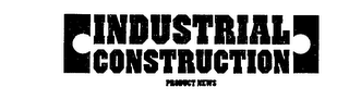INDUSTRIAL CONSTRUCTION PRODUCT NEWS logo