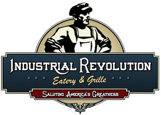INDUSTRIAL REVOLUTION EATERY & GRILLE AND SALUTING AMERICA'S GREATNESS logo