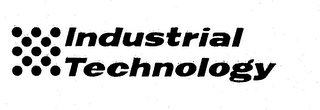 INDUSTRIAL TECHNOLOGY