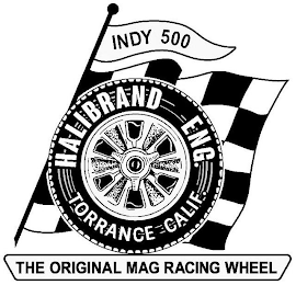 INDY 500 HALIBRAND ENG. TORRANCE CALIF. THE ORIGINAL MAG RACING WHEEL logo