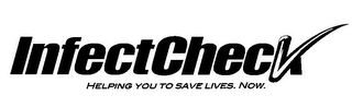 INFECTCHECK HELPING YOU TO SAVE LIVES. NOW. logo