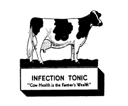 INFECTION TONIC "COW HEALTH IS THE FARMER'S WEALTH" logo
