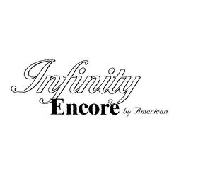 INFINITY ENCORE BY AMERICAN