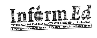 INFORM ED TECHNOLOGIES, LLC INFORMATION THAT EDUCATES logo