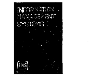 INFORMATION MANAGEMENT SYSTEMS