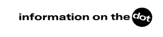 INFORMATION ON THE DOT logo