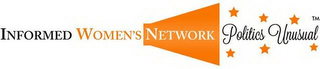 INFORMED WOMEN'S NETWORK POLITICS UNUSUAL logo