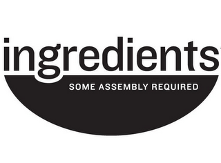 INGREDIENTS SOME ASSEMBLY REQUIRED logo