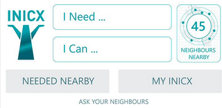 INICX I NEED ... I CAN ... 45 NEIGHBOURS NEARBY, NEEDED NEARBY, MY INICX, ASK YOUR NEIGHBOURS logo