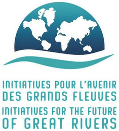 INITIATIVES POUR L'AVENIR DES GRANDS FLEUVES INITIATIVES FOR THE FUTURE OF GREAT RIVERS logo