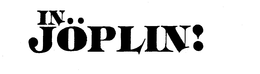 IN..JOPLIN! logo