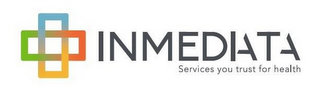 INMEDIATA SERVICES YOU TRUST FOR HEALTH logo