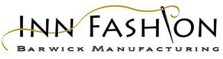 INN FASHION BARWICK MANUFACTURING logo