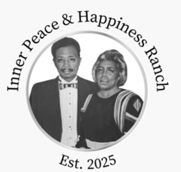 INNER PEACE & HAPPINESS RANCH EST. 2025