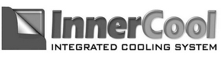 INNERCOOL INTEGRATED COOLING SYSTEM