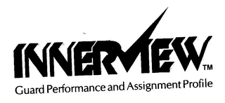 INNERVIEW GUARD PERFORMANCE AND ASSIGNMENT PROFILE logo