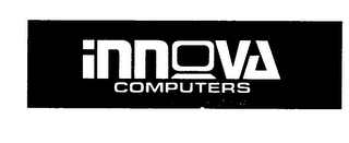 INNOVA COMPUTERS "SERVICE IS STILL EVERYTHING" logo