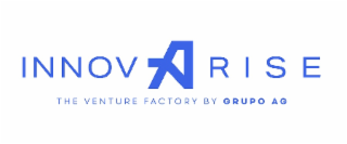 INNOVA RISE THE VENTURE FACTORY BY GRUPO AG