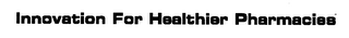 INNOVATION FOR HEALTHIER PHARMACIES logo