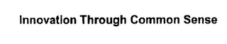 INNOVATION THROUGH COMMON SENSE logo