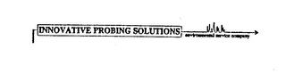INNOVATIVE PROBING SOLUTIONS ENVIRONMENTAL SERVICE COMPANY logo