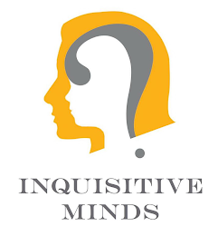 INQUISITIVE MINDS ?