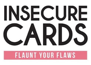 INSECURE CARDS FLAUNT YOUR FLAWS logo