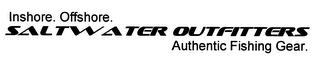 INSHORE. OFFSHORE.  SALT WATER OUTFITTERS AUTHENTIC FISHING GEAR. logo