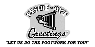 INSIDE-OUT GREETINGS "LET US DO THE FOOTWORK FOR YOU" logo