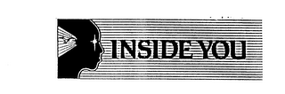 INSIDE YOU