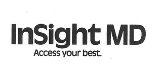 INSIGHT MD ACCESS YOUR BEST. logo
