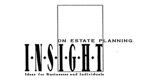 INSIGHT ON ESTATE PLANNING IDEAS FOR BUSINESSES AND INDIVIDUALS logo