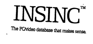 INSINC THE PC/VIDEO DATABASE THAT MAKES SENSE.