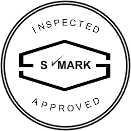 INSPECTED S MARK APPROVED