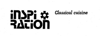 INSPIRATION CLASSICAL CUISINE