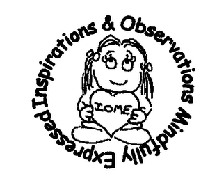 INSPIRATIONS & OBSERVATIONS MINDFULLY EXPRESSED IOME logo