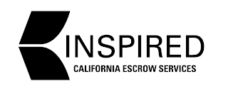 INSPIRED CALIFORNIA ESCROW SERVICES