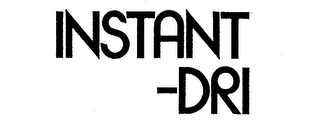 INSTANT-DRI