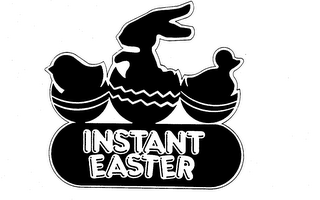 INSTANT EASTER