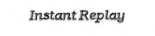 INSTANT REPLAY logo