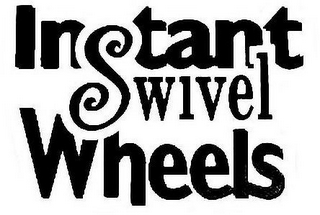 INSTANT SWIVEL WHEELS logo