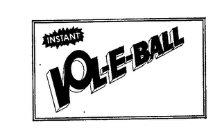 INSTANT VOL-E-BALL logo