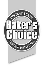 INSTANT YEAST LEVANDURA INSTANTANEA AND BAKER'S CHOICE logo