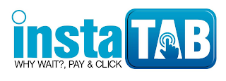 INSTATAB WHY WAIT?, PAY & CLICK logo