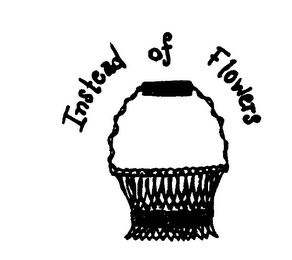 INSTEAD OF FLOWERS logo
