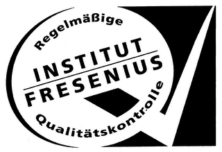 INSTITUT FRESENIUS REGELMÄßIGE QUALITÄTSKONTROLLE logo