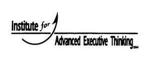 INSTITUTE FOR ADVANCED EXECUTIVE THINKING logo
