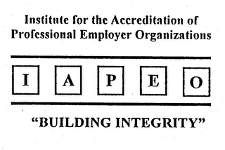 INSTITUTE FOR THE ACCREDITATION OF PROFESSIONAL EMPLOYER ORGANIZATIONS IAPEO "BUILDING INTEGRITY" logo