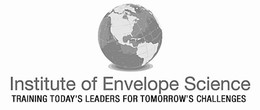 INSTITUTE OF ENVELOPE SCIENCE - TRAINING TODAY'S LEADERS FOR TOMORROW'S CHALLENGES logo