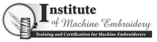 INSTITUTE OF MACHINE EMBROIDERY TRAINING AND CERTIFICATION FOR MACHINE EMBROIDERERS logo